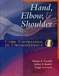 Enlarge image Cover: Core Knowledge in Orthopaedics: Hand, Elbow, and Shoulder - Mosby