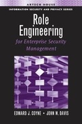 Cover: Role Engineering for Enterprise Security Management - Artech House Publishers