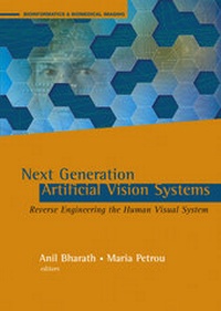 Enlarge image Cover: Next Generation Artificial Vision Systems: Reverse Engineering the Human Visual System - Artech House Publishers