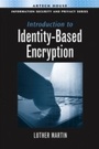 Cover: Introduction to Identity-Based Encryption - Artech House