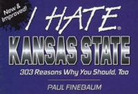 Enlarge image Cover: I Hate Kansas State - Crane Hill Publishers