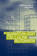 Cover: Design and Test of Digital Circuits by Quantum-Dot Cellular Automata - Artech House Publishers