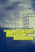 Cover: Design and Test of Digital Circuits by Quantum-Dot Cellular Automata - Artech House