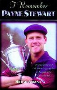 Abbildung von: I Remember Payne Stewart - Cumberland House Publishing,US