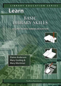 Enlarge image Cover: Learn Basic Library Skills Second North American Edition (Library Education Series) - TotalRecall Publications Inc
