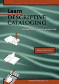 Cover: Learn Descriptive Cataloging Second North American Edition (Library Education Series) - TotalRecall Publications Inc