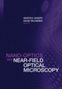 Cover: Nano-Optics and Near-Field Optical Microscopy - Artech House