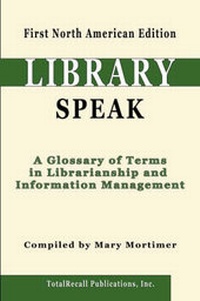 Enlarge image Cover: LibrarySpeak - TotalRecall Publications Inc