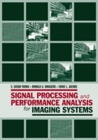 Enlarge image Cover: Signal Processing and Performance Analysis for Imaging Systems - Artech House