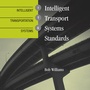 Cover: Intelligent Transport Systems Standards - Artech House Publishers