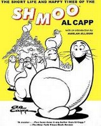 Enlarge image Cover: The Short Life and Happy Times of the Shmoo - Overlook Press