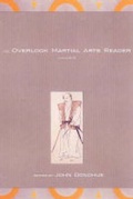 Cover: The Overlook Martial Arts Reader Vol. Ii - Overlook Press