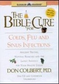 Cover: The Bible Cure for Colds, Flu, and Sinus Infections - Oasis Audio, Div of Domain Communications