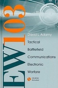 Cover: EW 103: Communications Electronic Warfare - Artech House Publishers