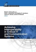 Cover: Achieving Interoperability in Critical IT and Communication Systems - Artech House Publishers