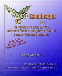 Enlarge image Cover: ExamInsight to the Candidates Guide to Chartered Financial Analyst (CFA) Level II Learning Outcome Statements - TotalRecall Publications Inc