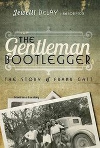 Enlarge image Cover: The Gentleman Bootlegger - Inkwater Press