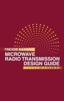 Cover: Microwave Radio Transmission Design Guide, Second Edition - Artech House Publishers