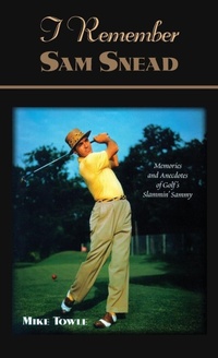 Abbildung von: I Remember Sam Snead - Cumberland House Publishing,US