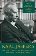 Cover: Karl Jaspers On Philosophy Of History And History Of Philosophy - Prometheus Books