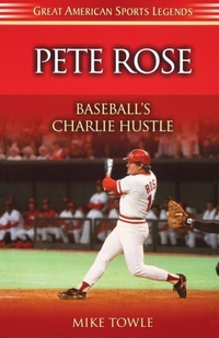 Enlarge image Cover: Pete Rose - Cumberland House Publishing,US