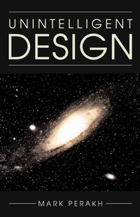 Enlarge image Cover: Unintelligent Design - Prometheus Books