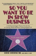 Cover: So You Want to Be in Show Business - Cumberland House Publishing,US