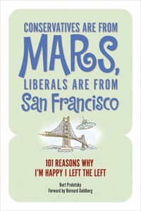 Enlarge image Cover: Conservatives Are from Mars, Liberals Are from San Francisco - Cumberland House Publishing,US