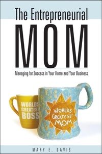 Enlarge image Cover: The Entrepreneurial Mom - Cumberland House Publishing,US