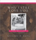Cover: Why I Still Love You - Cumberland House Publishing,US