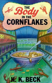 Enlarge image Cover: The Body in the Cornflakes - Thomas Dunne Books