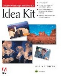 Abbildung von: Adobe Photoshop Elements 3.0 Idea Kit - Adobe Press,U.S.