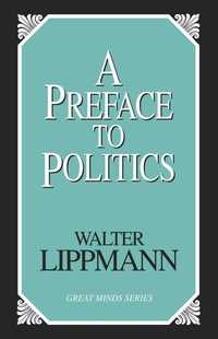 Enlarge image Cover: A Preface To Politics - Prometheus Books