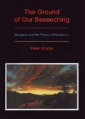 Cover: The Ground of Our Beseeching - Susquehanna University Press