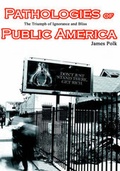 Cover: Pathologies of Public America - Llumina Press