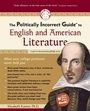 Cover: The Politically Incorrect Guide to English and American Literature - Regnery Publishing Inc