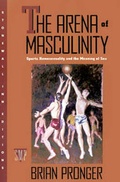 Cover: The Arena of Masculinity - St. Martin's Press