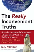 Cover: The Really Inconvenient Truths - Regnery Publishing