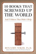 Cover: 10 Books that Screwed Up the World - Regnery Publishing