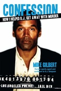 Cover: How I Helped O.J. Get Away With Murder - Regnery Publishing
