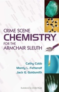 Cover: Crime Scene Chemistry for the Armchair Sleuth - Prometheus Books
