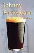 Cover: Johnny Barleycorn - Virtualbookworm.com Publishing