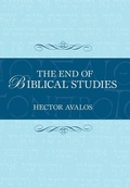 Cover: The End of Biblical Studies - Prometheus Books