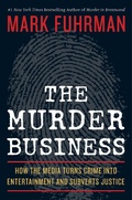 Abbildung von: The Murder Business - Regnery Publishing Inc