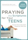 Cover: Praying the Scriptures for Your Teens - Zondervan