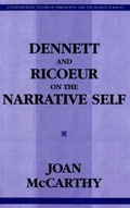 Cover: Dennett and Ricoeur on the Narrative Self - Prometheus Books
