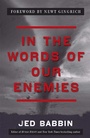 Cover: In the Words of Our Enemies - Regnery Publishing