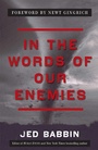 Cover: In the Words of Our Enemies - Regnery Publishing Inc
