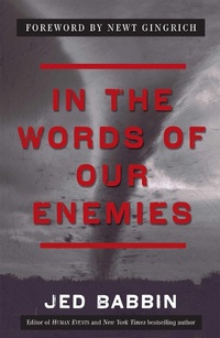 Enlarge image Cover: In the Words of Our Enemies - Regnery Publishing Inc