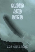 Cover: Blood and Bond - Llumina Press